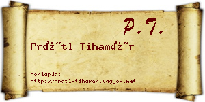 Prátl Tihamér névjegykártya